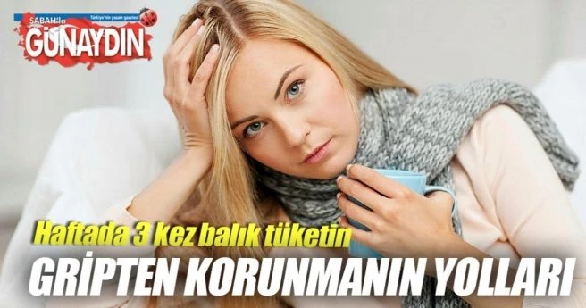 Kış geldi diye grip olmak zorunda değilsiniz