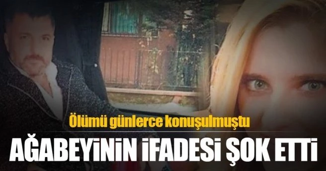 Kız kardeşi Ceylan`ı öldüren ağabeyin ifadesi şok etti!