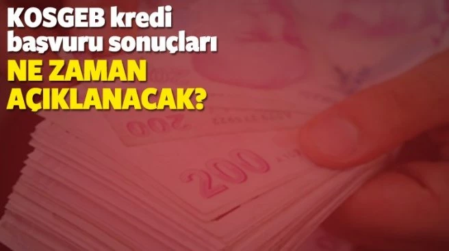 KOSGEB faizsiz 50 bin TL kredi başvuru sonuçları