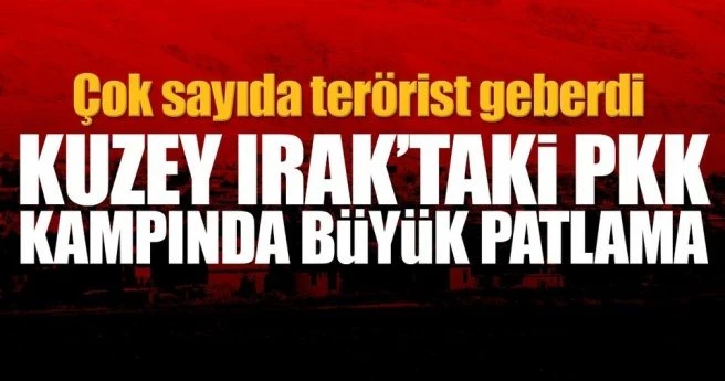 Kuzey Irak`taki PKK kampında büyük patlama