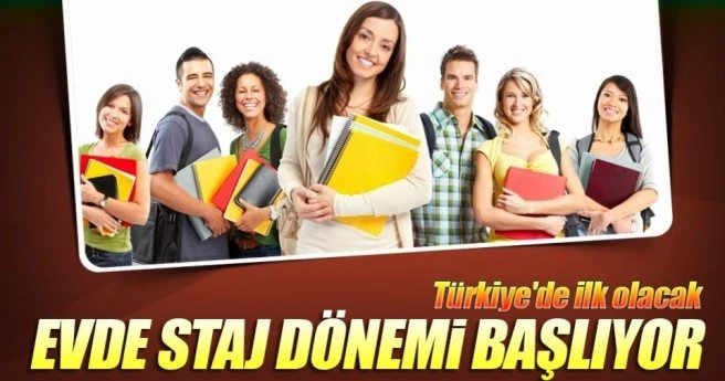 Meslek liseliye evde staj dönemi