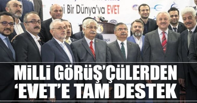Milli Görüş?çülerden ?evet?e tam destek