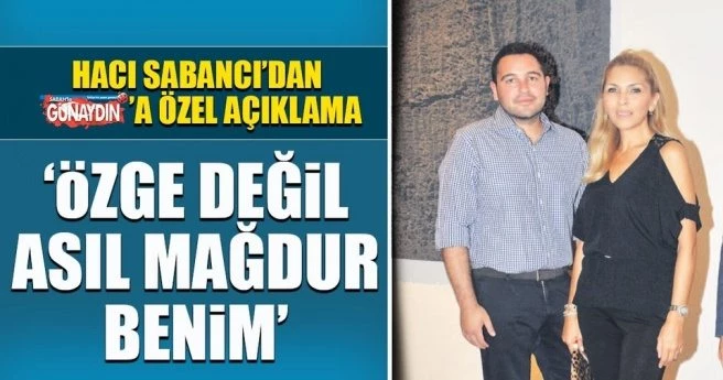 Özge değil asıl mağdur benim