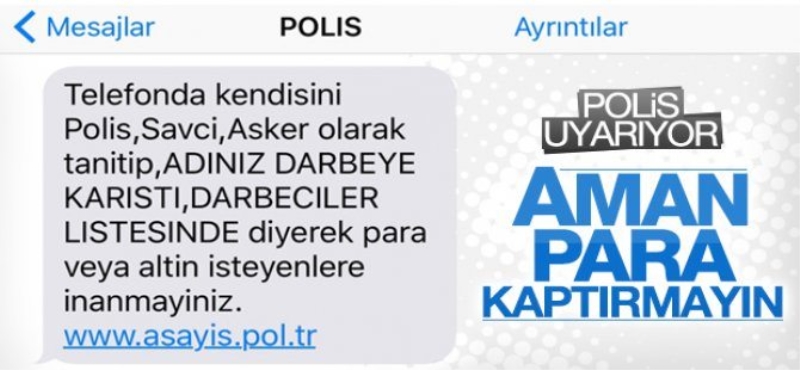 Polis Uyarıyor! Aman dikkat