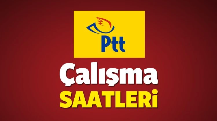 PTT'ler kaçta açıyor kaçta kapanıyor? Cumartesi günü PTT açık mı?