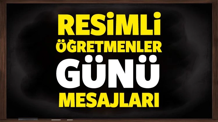 Resimli Öğretmenler günü mesajları (2016) En özel mesajlar