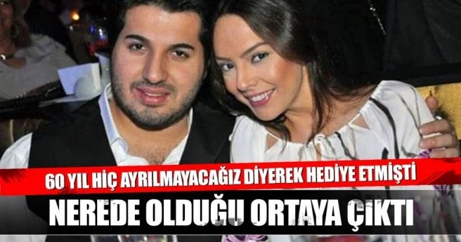 Rıza Zarrab`ın lüks hediyesinin nerede olduğu ortaya çıktı