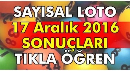 Sayısal Loto 17 Aralık 2016 çekiliş sonuçları.. Şanslı numaralar hangileri?