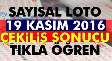Sayısal Loto 19 Kasım 2016 sonuçları tıkla öğren (Sayısal Loto çekilişi sorgula)
