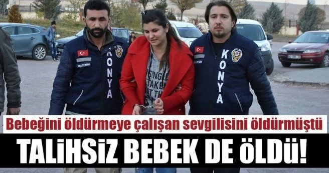 Sevgilisini öldüren kadının bebeği de öldü