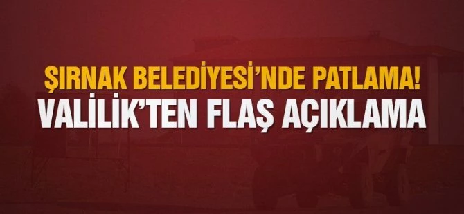 Şırnak Belediyesi'nde patlama!