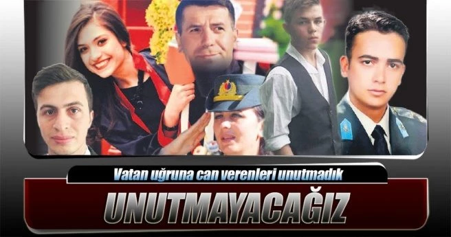 SİZİ ASLA UNUTMAYACAĞIZ