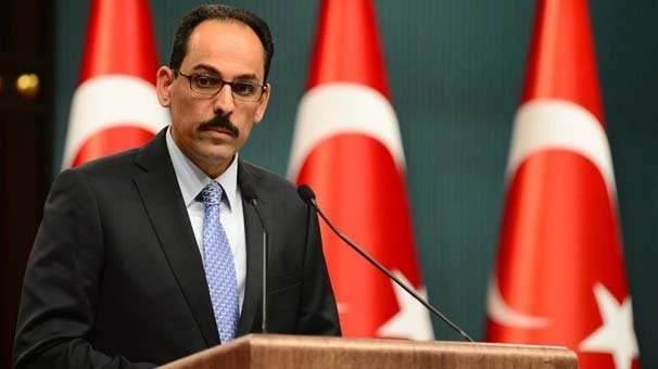 Son Dakika... İbrahim Kalın: Teröre karşı her türlü müdahale hakkımız mahfuzdur