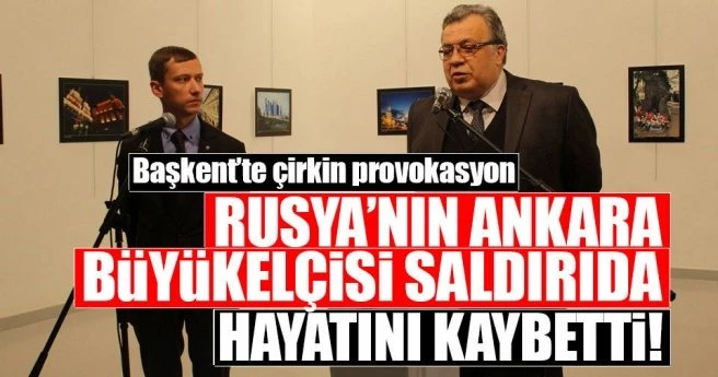 SON DAKİKA! Başkent`te çirkin provokasyon: Rusya Büyükelçisi`ne saldırı!