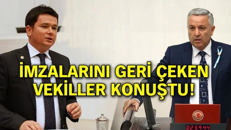 Son dakika: CHP`de imzalarını geri çeken vekiller konuştu!