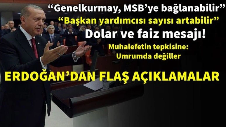 Son dakika: Erdoğan: Genelkurmay, Milli Savunma Bakanlığı`na bağlanabilir