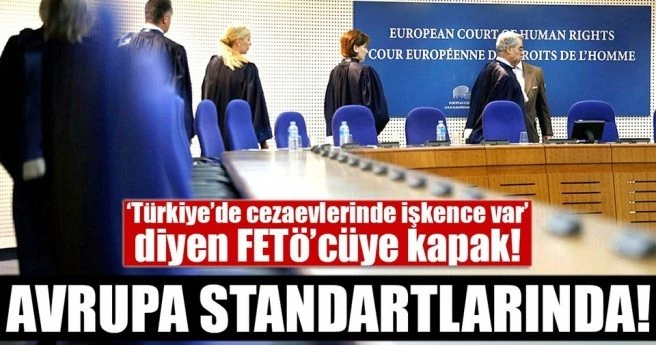 Son Dakika Haberi: AİHM, FETÖ mensubu hakimin başvurusunu reddetti