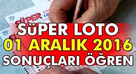 Süper Loto 1 Aralık 2016 Perşembe çekiliş sonuçları tıkla öğren (Süper Loto 1 Aralık sonuç)