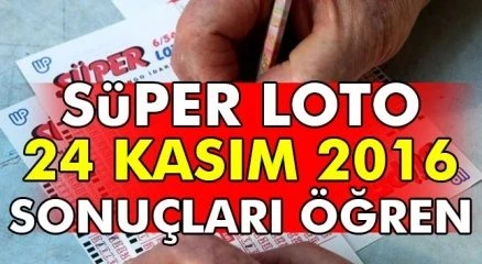 Süper Loto 24 Kasım 2016 Perşembe çekilişi belli oldu (Süper Loto sonuç tıkla öğren)