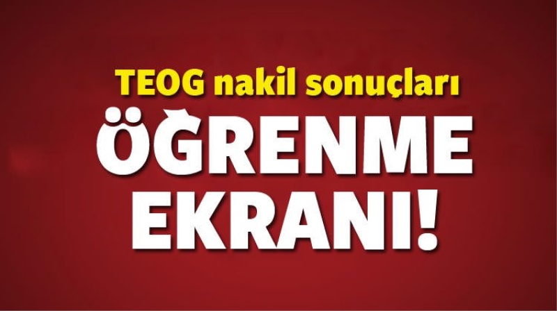 TEOG 2. Nakil SONUÇLARI 2016 (Giriş Ekranı) - TEOG 2. Nakil sonuçlarını ÖĞREN!
