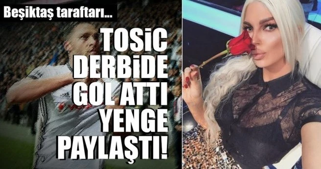 Tosic gol attı, yenge çıldırdı