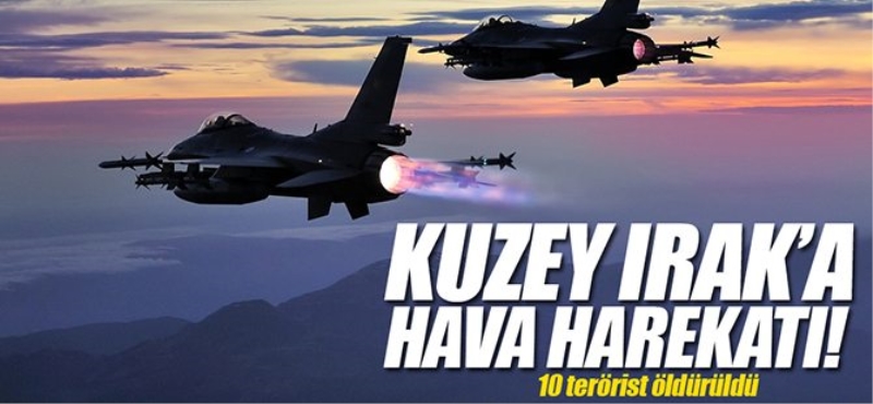 TSK'dan açıklama: 10 terörist öldürüldü