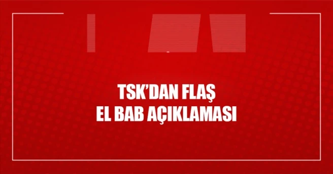 TSK`dan flaş Fırat Kalkanı açıklaması
