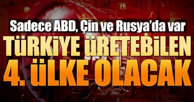 Türkiye dünyada 4 ülkeden biri olacak!