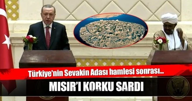Türkiye`nin Sevakin Adası hamlesi sonrası Mısır`ı korku sardı