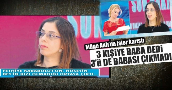 Üçü de babası çıkmadı