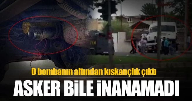 Üsse giren bomba yüklü servisin sırrı şok etti! `Kıskançlık...`