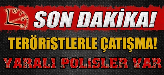 Van'da polisle teröristler arasında çatışma çıktı!