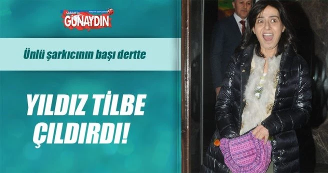 Yıldız Tilbe çıldırdı