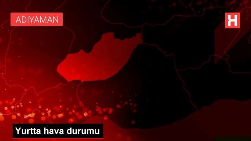 Yurtta hava durumu