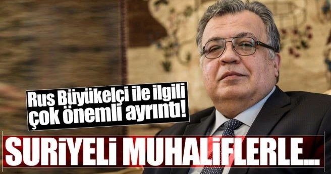Zaharova: Karlov, Suriyeli muhaliflerle temas halindeydi
